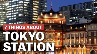 7 Things to know about Tokyo Station  japanguidecom [upl. by Romina]