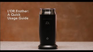 LOR Milk Frother A Quick Usage Guide [upl. by Diego274]