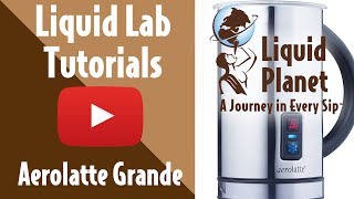 Liquid Lab  Aerolatte Grande Milk Frother [upl. by Airod808]