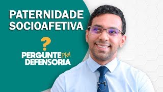 Paternidade socioafetiva O que é Como fazer o reconhecimento [upl. by Gualterio169]